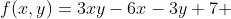 f(x,y)=3xy-6x-3y+7 