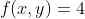 f(x,y)=4