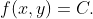 f(x,y)=C.