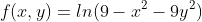 f(x,y)=ln(9-x^2-9y^2)