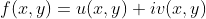 f(x,y)=u(x,y)+iv(x,y)