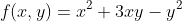 f(x,y)=x^2+3xy-y^2