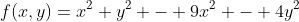 f(x,y)=x^2 y^2 - 9x^2 - 4y^2