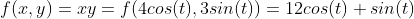 f(x,y)=xy=f(4cos(t),3sin(t))=12cos(t) sin(t)