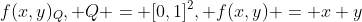 f(x,y)_Q, Q = [0,1]^2, f(x,y) = x+y