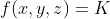 f(x,y,z)=K