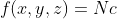 f(x,y,z)=Nc