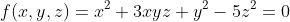 f(x,y,z)=x^2+3xyz+y^2-5z^2=0