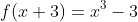 f(x+3)=x^3-3