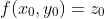 f(x_0,y_0)=z_0