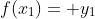 f(x_1)= y_1