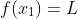 f(x_1)=L