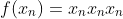 f(x_n)=x_nx_nx_n