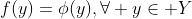 f(y)=\phi(y),\forall y\in Y