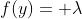 f(y)= \lambda
