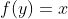 f(y)=x