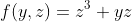 f(y,z)=z^3+yz