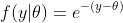 f(y|\theta)=e^{-(y-\theta)}