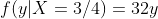 f(y|X=3/4)=32y