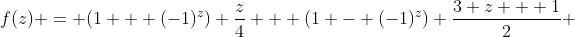 f(z) = (1 + (-1)^z) \frac{z}{4} + (1 - (-1)^z) \frac{3 z + 1}{2} 