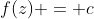 f(z) = c