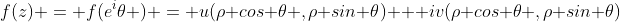 f(z) = f(e^i\theta ) = u(\rho cos \theta ,\rho sin \theta) + iv(\rho cos \theta ,\rho sin \theta)