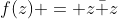 f(z) = z\bar z