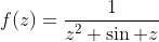 f(z)=\frac{1}{z^2 \sin z}