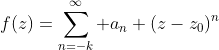 f(z)=\sum_{n=-k}^\infty a_n (z-z_0)^n