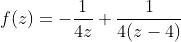 f(z)=-\frac{1}{4z}+\frac{1}{4(z-4)}