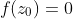 f(z_0)=0