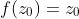 f(z_0)=z_0