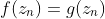f(z_n)=g(z_n)