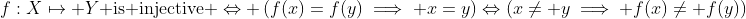 f:X\mapsto Y\text{ is injective }\Leftrightarrow \left(f(x)=f(y)\implies x=y\right)\Leftrightarrow\left(x\ne y\implies f(x)\ne f(y)\right)