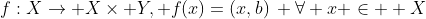 f:X\rightarrow X\times Y, f(x)=(x,b)\: \forall x \in  X