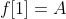 f[1]=A