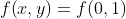 f\!\left(x,y\right)=f\!\left(0,1\right)