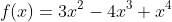 f\!\left(x\right)=3x^2-4x^3+x^4