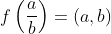 f\left(\frac{a}{b}\right)=(a,b)