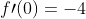 f\prime(0)=-4