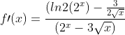f\prime(x)=\frac{(ln2(2^x)-\frac{3}{2\sqrt{x}}}{(2^x-3\sqrt{x})}