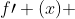 f\prime (x) ~~=~~ 5~g\prime(x) ~~+~~ 3~h\prime (x)