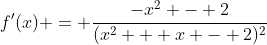 f^{\prime}(x) = \frac{-x^2 - 2}{(x^2 + x - 2)^2}
