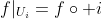 f|_{U_i}=f\circ i