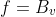 f=B_v