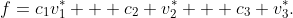 f=c_1v_1^* + c_2 v_2^* + c_3 v_3^*.