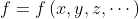f=f\left(x,y,z,\cdots\right)