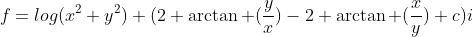f=log(x^2+y^2)+(2 \arctan (\frac{y}{x})-2 \arctan (\frac{x}{y})+c)i