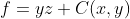 f=yz+C(x,y)