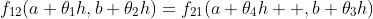 f_{12}(a+\theta_1h,b+\theta_2h)=f_{21}(a+\theta_4h  ,b+\theta_3h)